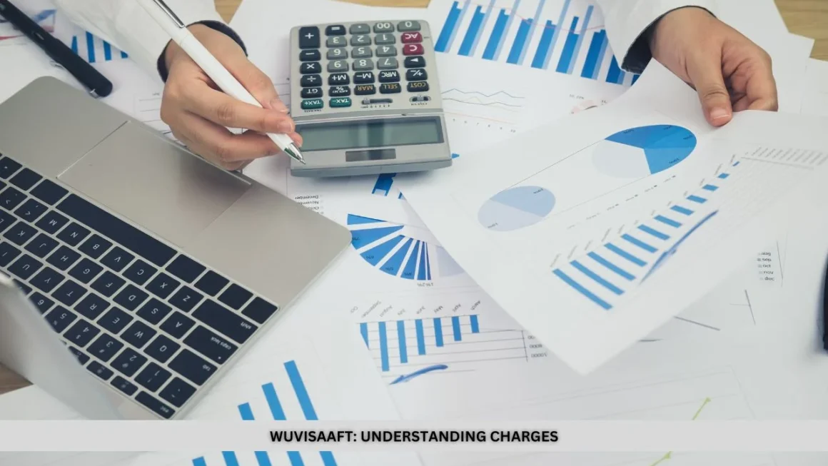 WUVISAAFT: Understanding Charges