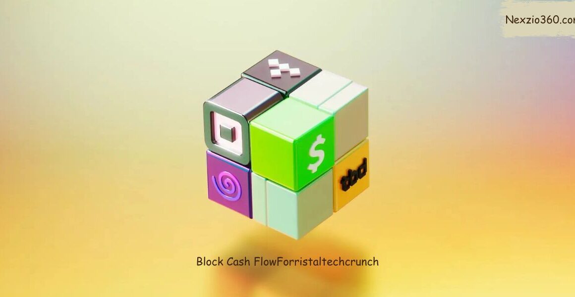 Block Cash FlowForristaltechcrunch: Innovations, Challenges, and Future Potential