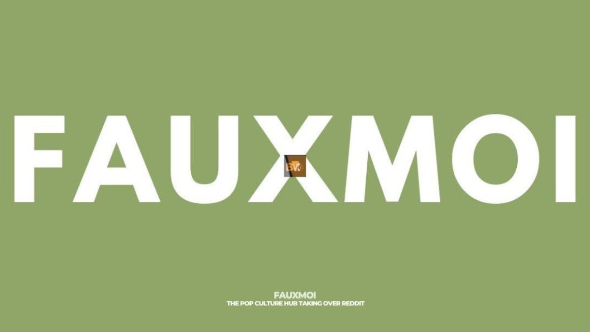 FauxMoi: The Pop Culture Hub Taking Over Reddit